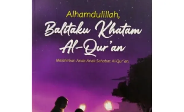 Alhamdulillah, Balitaku Khatam Al-Qur'an
